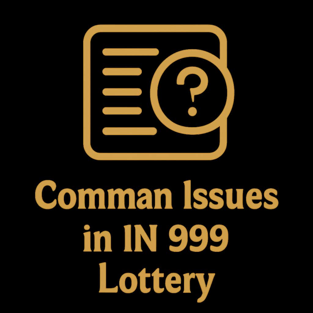 Icon depicting common issues in IN 999 Lottery.
